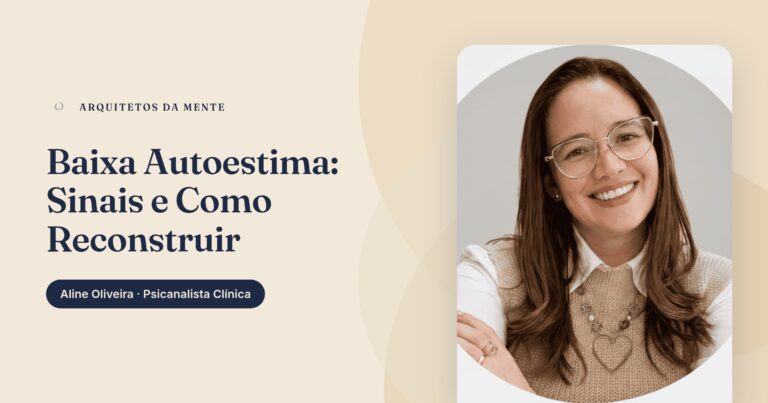 Baixa Autoestima: Sinais, Causas e Como Reconstruir Seu Valor