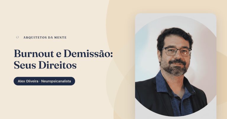 Burnout pode ser demitido? Direitos trabalhistas e como se proteger