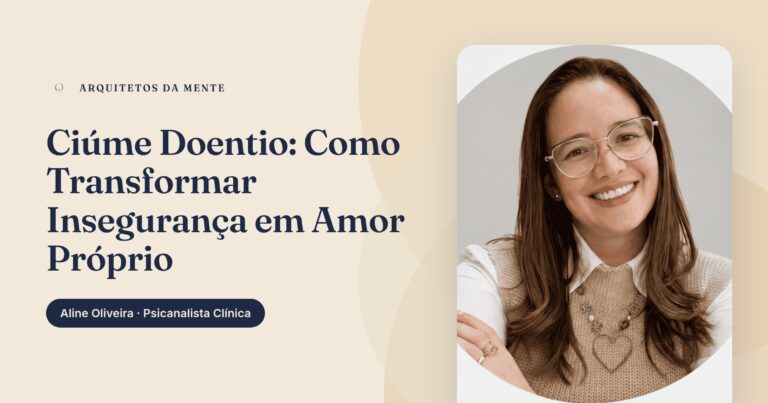 Ciúme Doentio: Como Reconhecer e Transformar a Insegurança em Amor Próprio