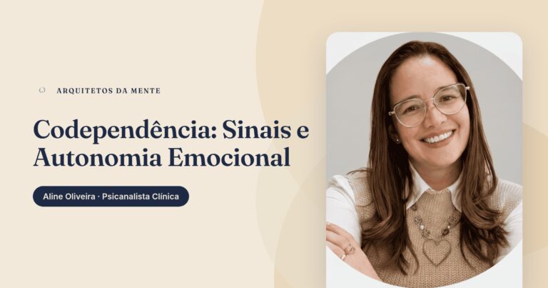 Codependência: Sinais e Como Construir Autonomia Emocional