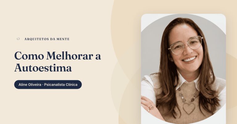 Como Melhorar a Autoestima: 7 Práticas Terapêuticas Transformadoras