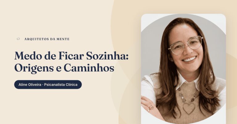 Medo de Ficar Sozinha: Como Transformar Essa Relação Através do Autoconhecimento