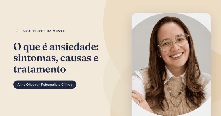 O que é ansiedade: entenda os sintomas, causas e quando buscar ajuda