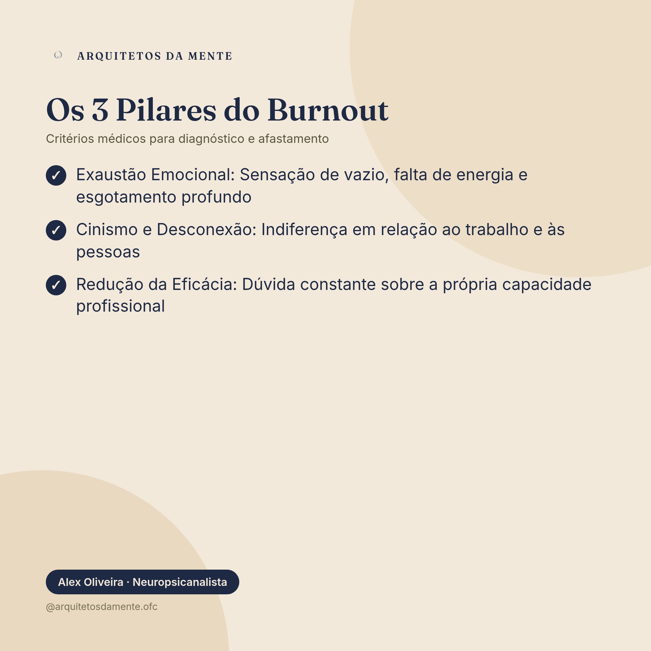 Três pilares do burnout: exaustão emocional, cinismo e redução da eficácia para afastamento médico